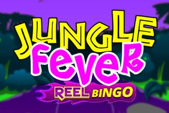 Jungle Fever + Reel Bingo